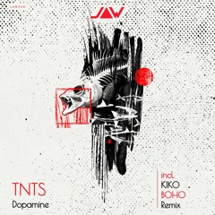 TNTS - Dopamine incl. BOHO & KIKO Remix