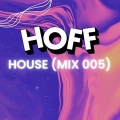 HOFF HIP-HOP TECH HOUSE (MIX 005)