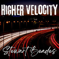 Higher Velocity