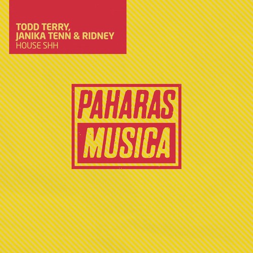 Todd Terry, Janika Tenn & Ridney - House Shh