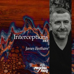 Intercept #61 - James Beetham