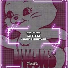 NewJeans - Ditto (Adyoro Bootleg)