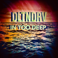 In too Deep (Extended Mix)