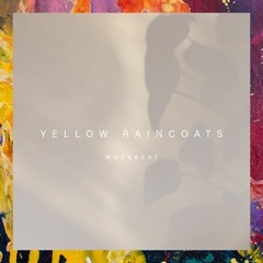 FREE DOWNLOAD: MockBeat — Yellow Raincoats (Original Mix)