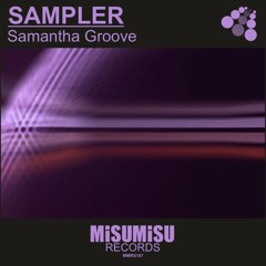 Samantha Groove - Sampler (Original Mix)
