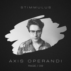 STIMMULUS Rage #09 - Axis Operandi