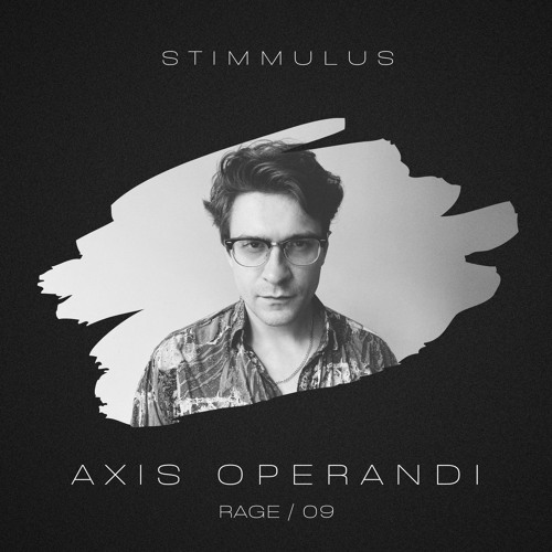 STIMMULUS Rage #09 - Axis Operandi