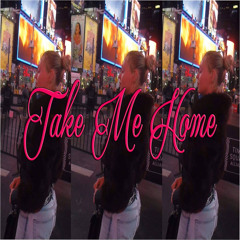 take me home
