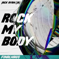 Jack Ryan (JR) - Rock My Body