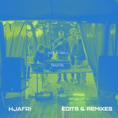 Seeb & Neev - Breathe (Hjafri Remix)