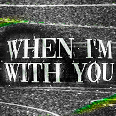 When Im with You (LectrO cOd_E remix) - Fader Freaks
