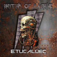 E.Tucalúec @ Rhythm of Machine Part3 - KAMO (23.o8.2o25)