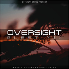 Oversight | Different Drumz Guest Mix