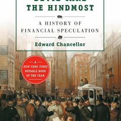 PDF/READ  Devil Take the Hindmost: A History of Financial Speculation