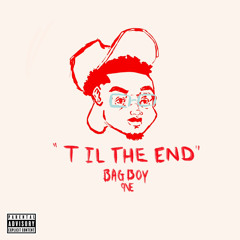 TIL THE END