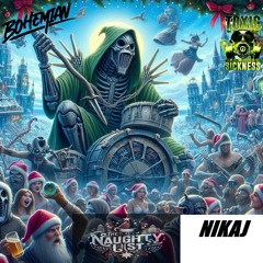 NIKAJ / THE NAUGHTY LIST #13 ON TOXIC SICKNESS / DECEMBER / 2024