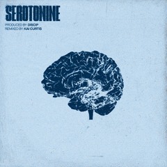 Discip - Serotonine (Kai Curtis Remix)