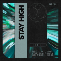 Diplo, HUGEL, Julia Church - Stay High (Nick Endhem Remix)
