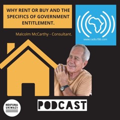 Why rent or buy and the specifics of government entitlement.