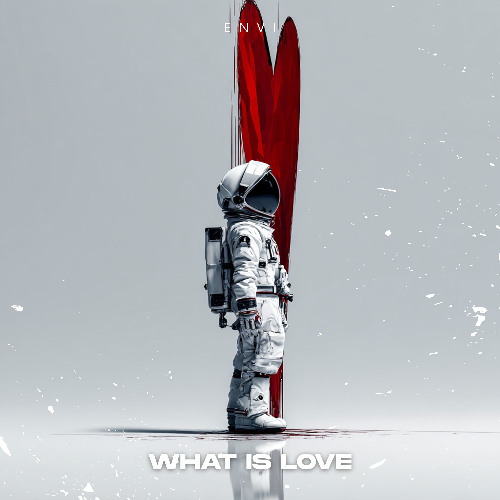 What Is Love - 7'' Techno Version (ENVI, Rush Besight)