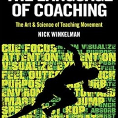[Free] KINDLE 📮 The Language of Coaching: The Art & Science of Teaching Movement by