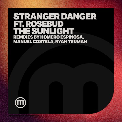 The Sunlight (Manuel Costela Remix) [feat. Rosebud]