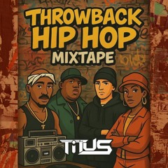 Throwback Hip Hop Classics