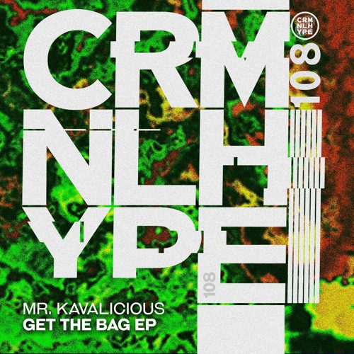 Mr. Kavalicious - Get The Bag(Original Mix)