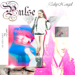 Fr3akyXangel - PULSE
