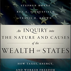 [GET] PDF 💝 An Inquiry into the Nature and Causes of the Wealth of States: How Taxes