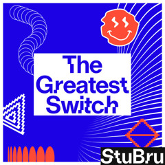 The Greatest Switch  — StuBru