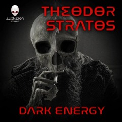 Dark Energy - ƬΉΣӨDӨR STRΛTӨS  [Alienator Records]