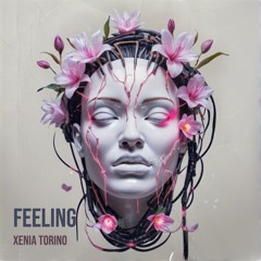 FREE DOWNLOAD: Xenia Torino (UA) - Feeling