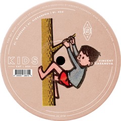 Vincent Casanova - Wanderer EP [KIDS002] - Previews