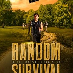 [View] PDF 📮 Random Survival The Road: Money (Random Survival: The Road Book 3) by