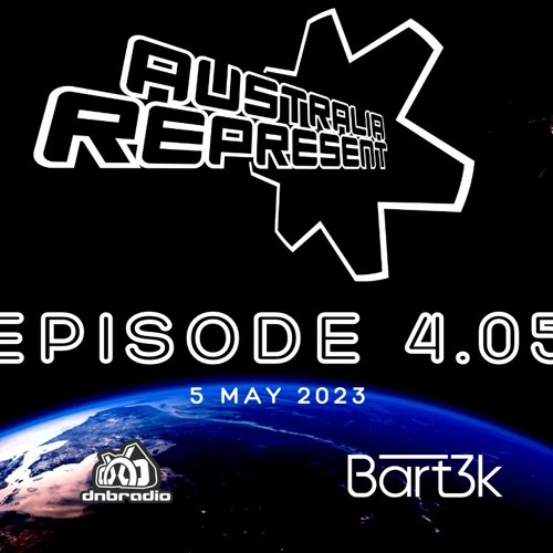 Australia Represent - Bart3k - DNBRADIO.com - STACKPACKERS & SVNTH:CRCL - E405 Drum & Bass Bart3k