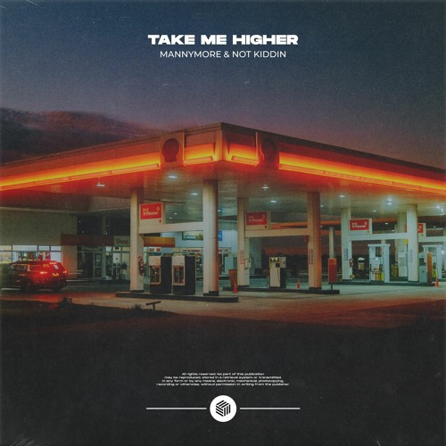 Mannymore & Not Kiddin - Take Me Higher