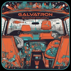 Galvatron - Backseat Odyssey