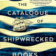 [Read] EBOOK 📧 The Catalogue of Shipwrecked Books: Christopher Columbus, His Son, an