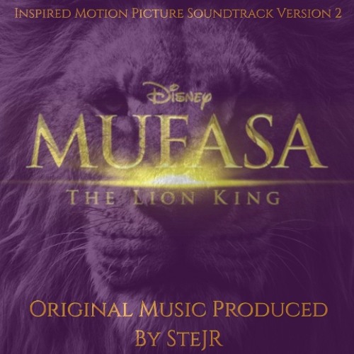 Stream MUFASA The Lion King (Soundtrack Version 2) (Disc 2) (2023) by