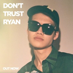 DON'T TRUST RYAN| Electronic | Sunday Sessions: Ottawa