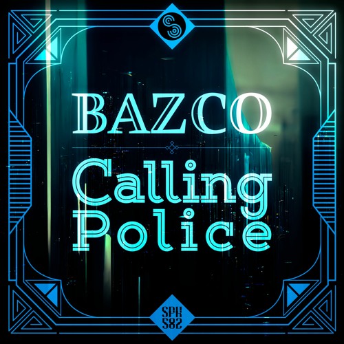 Bazco - Calling Police