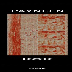 PAYNEEN - KOK [GYP006]