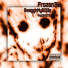 SwagggInMySl33p(Prod.GHXST1K)