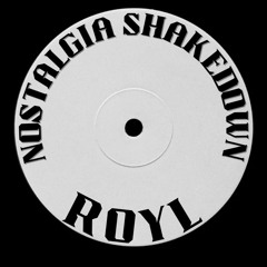 Nostalgia X Shakedown (Sammy Virgi ROYL Edit)