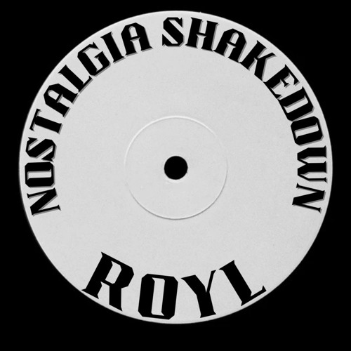 Nostalgia X Shakedown (Sammy Virgi ROYL Edit)