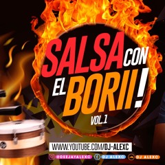 Salsa Con El Boriii Vol 1 (DJ ALEXC)