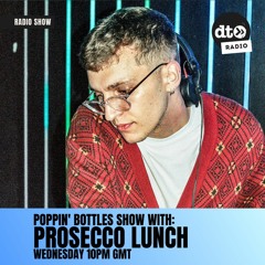 The Poppin' Bottles Radio show #002 with Prosecco Lunch