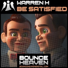 Warren H - Be Satisfied