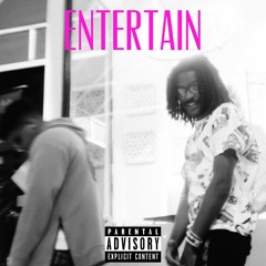 ENTERTAIN (ft. Trappz) Prod. Hiitek
